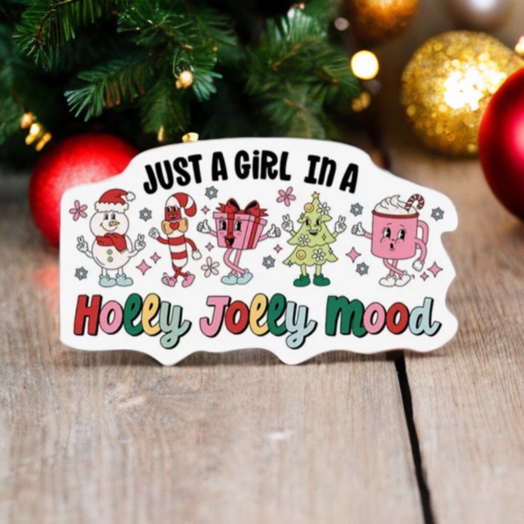 Christmas Sticker -Just A Girl In A Holly Jolly Mood, Holiday Sticker
