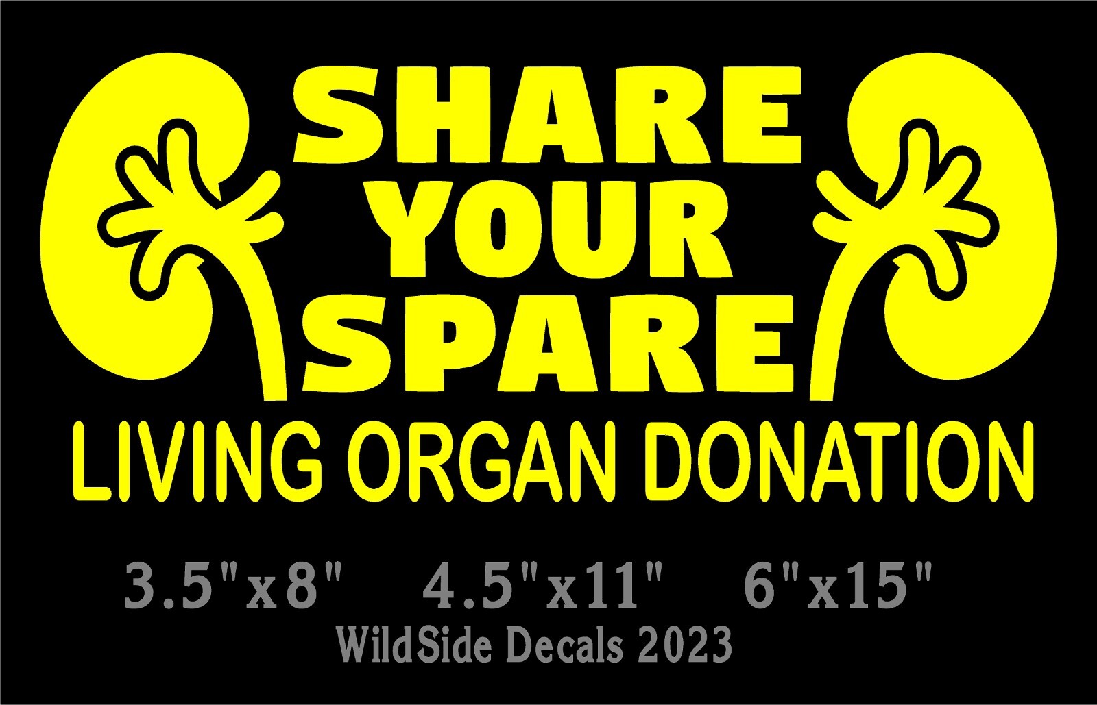 Share Your Spare Decal Living Kidney Donation Vinyl Car Truck Laptop Sticker