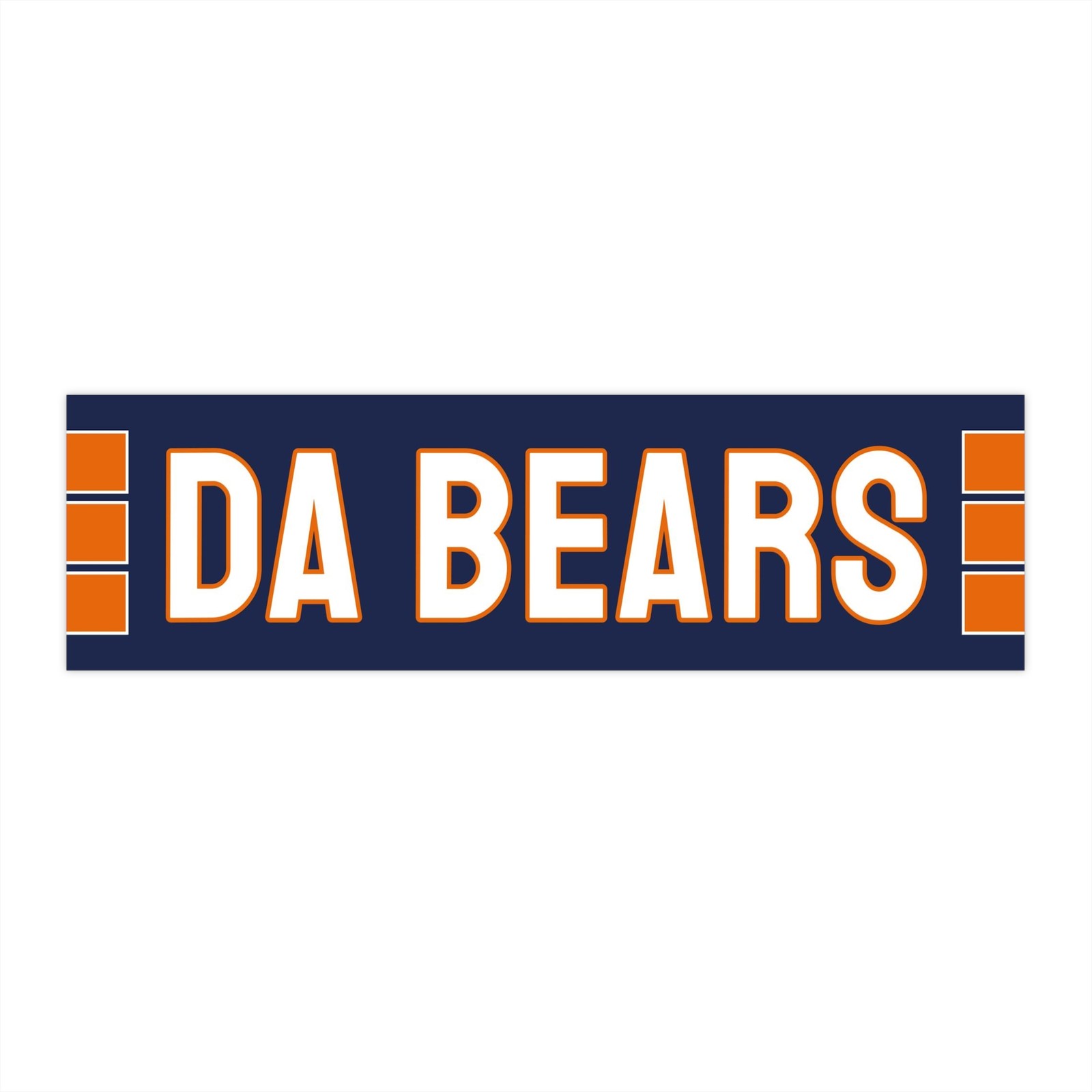 Da Bears Bumper Sticker – Chicago Bears Auto Decal