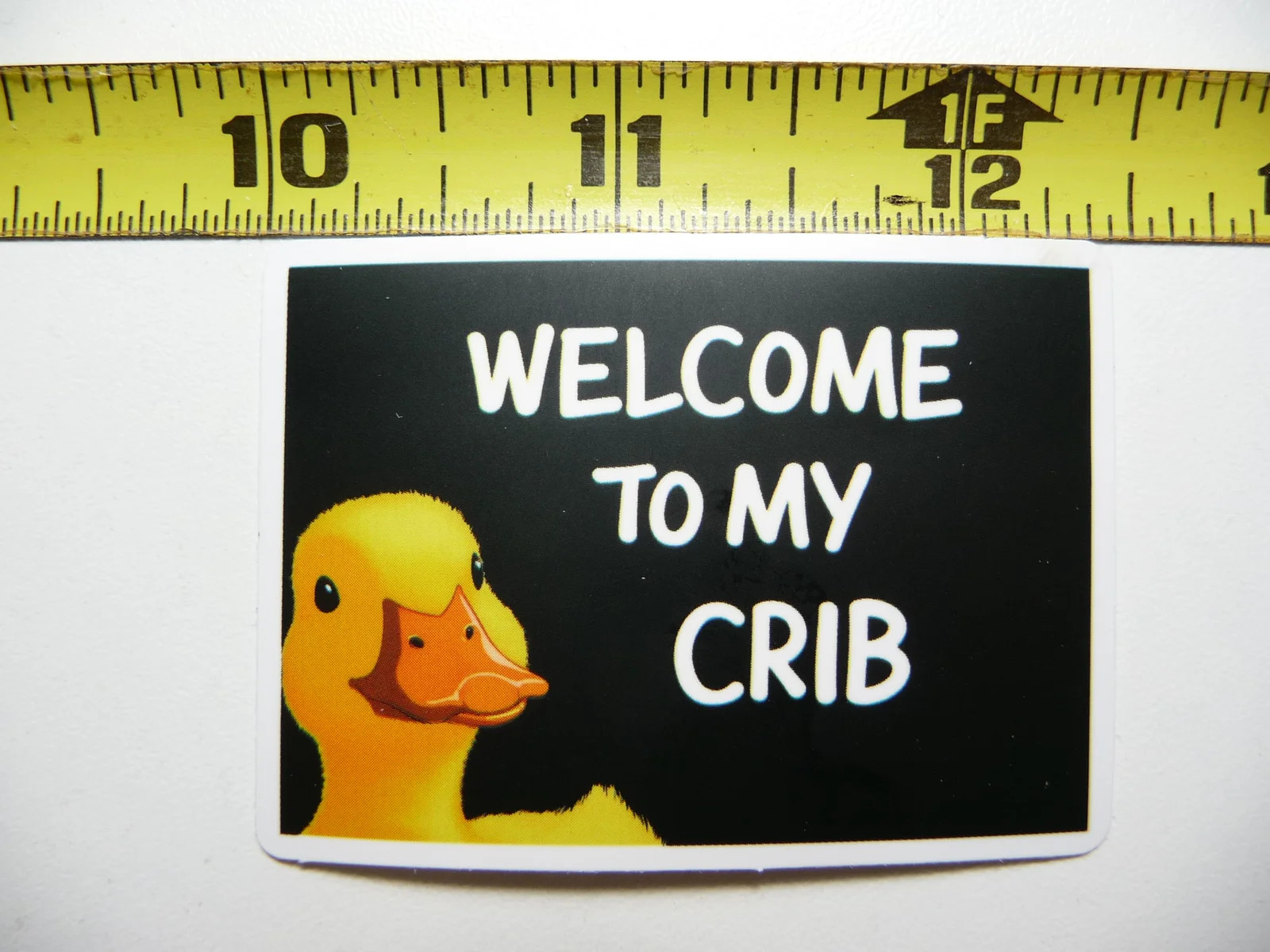 WELCOME TO MY CRIB DUCK SMALL STICKER DECAL FUNNY SNARKY SARCASTIC SARCASM