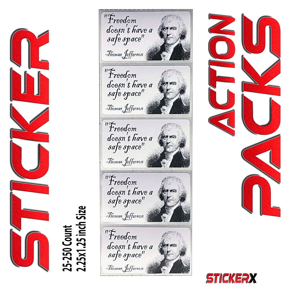 Freedom doesn't have a safe space Funny Thomas Jefferson Sticker Action Packs