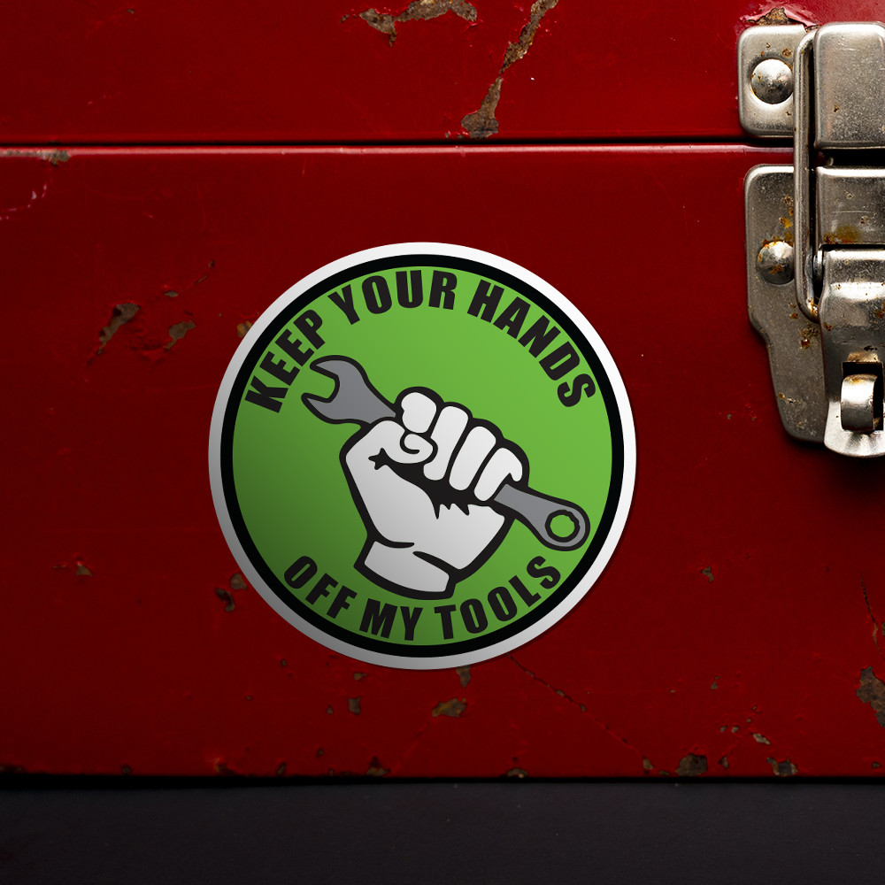 Keep Your Hands Off My Tools Sticker Toolbox Wrench Decal 5W x 5H in