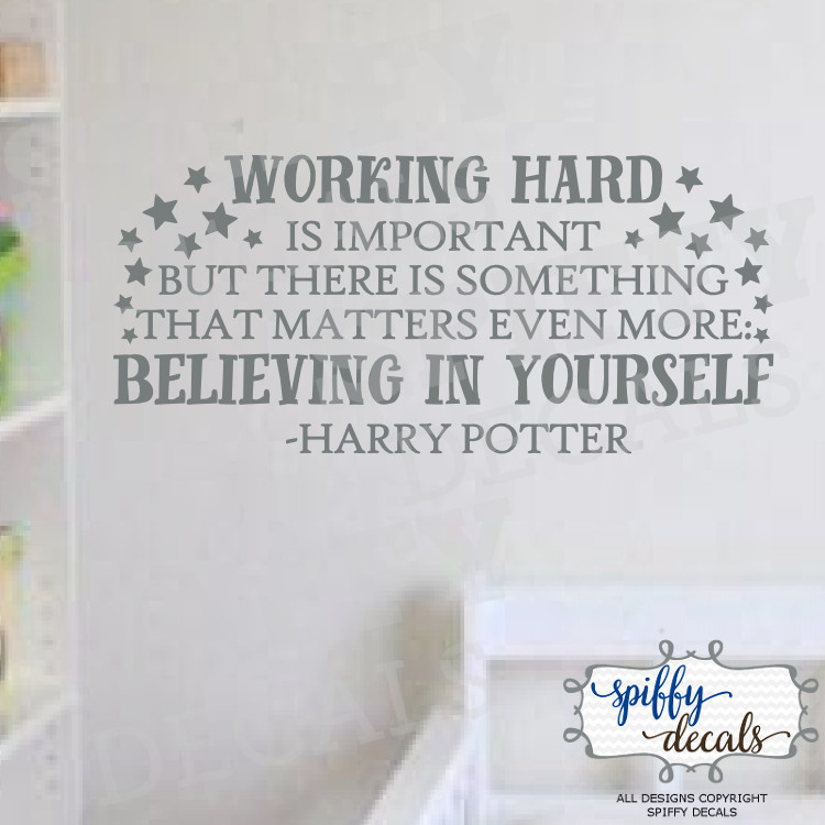 Harry Potter Working Hard Vinyl Wall Decal Decor Quote Believing In Yourself
