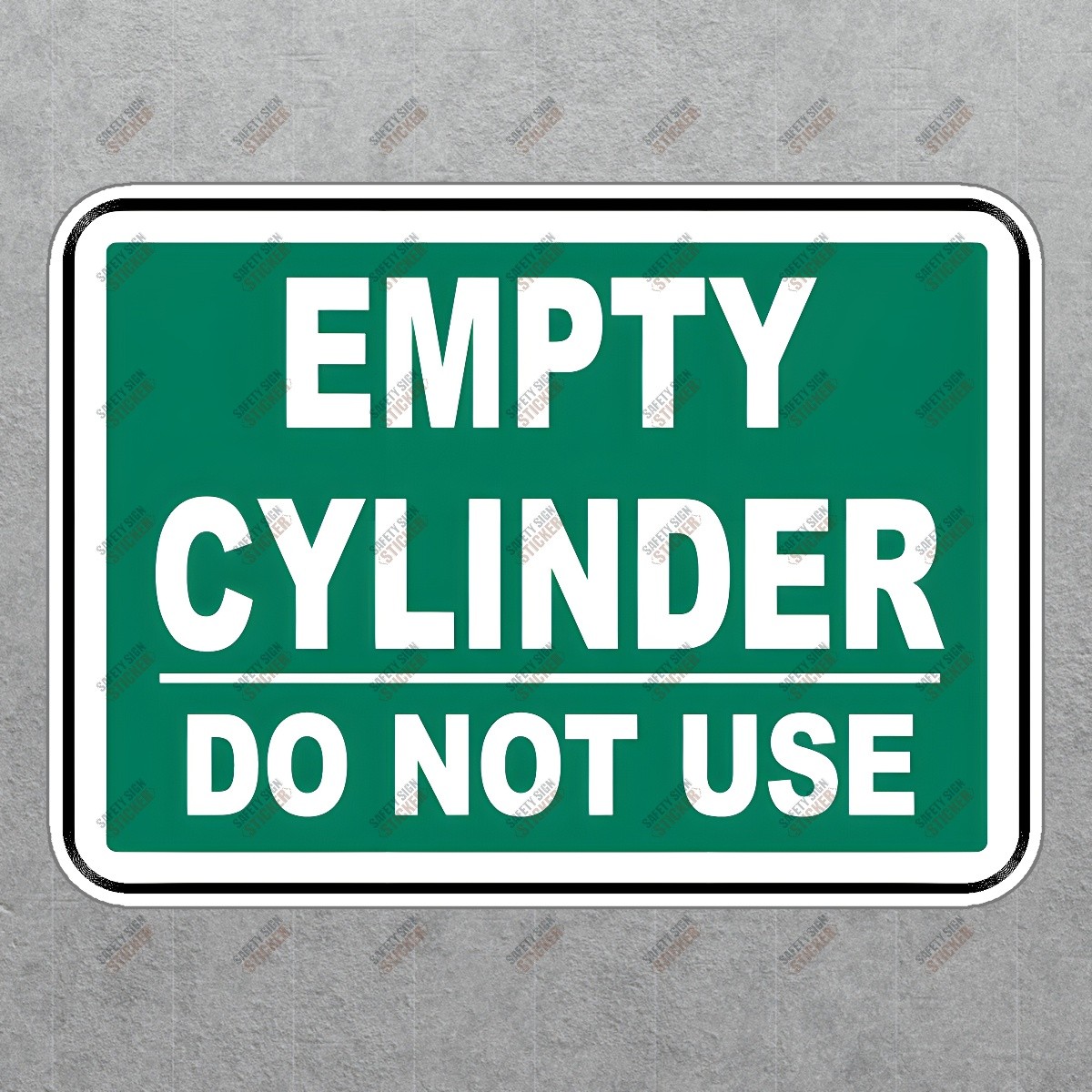 Safety Sign Sticker EMPTY CYLINDER DO NOT USE OSHA Compliant Notice #757652
