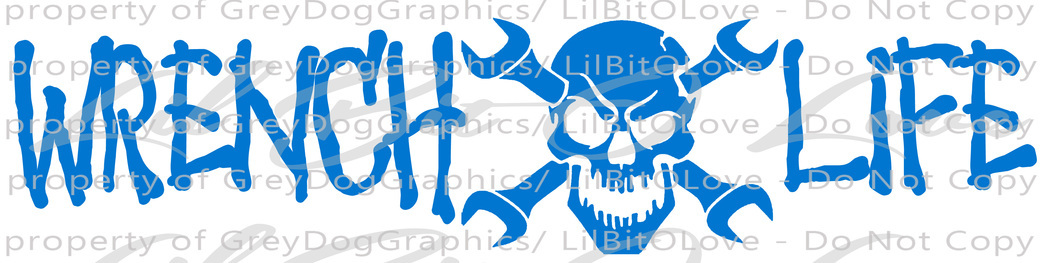 WRENCH LIFE SKULL VINYL 22.5 X 5.6 DECAL AUTO MECHANIC GREASE MONKEY STICKER