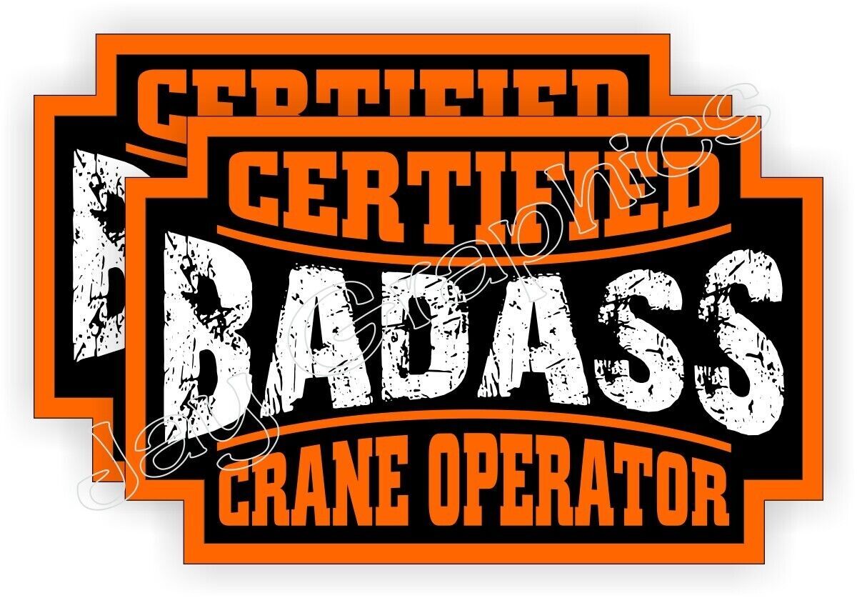pair – Badass CRANE OPERATOR Vinyl Hard Hat Helmet Sticker Decal