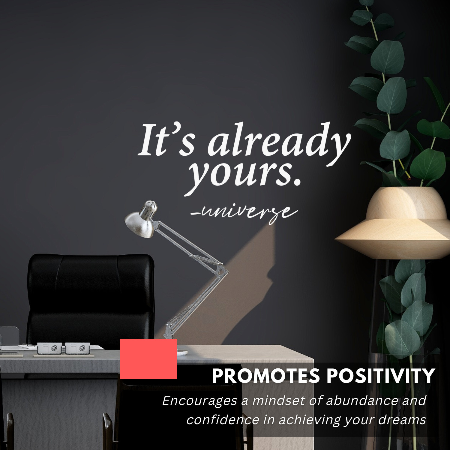 Inspirational Wall Decal Quote – It's Already Yours – Motivational Home Decor