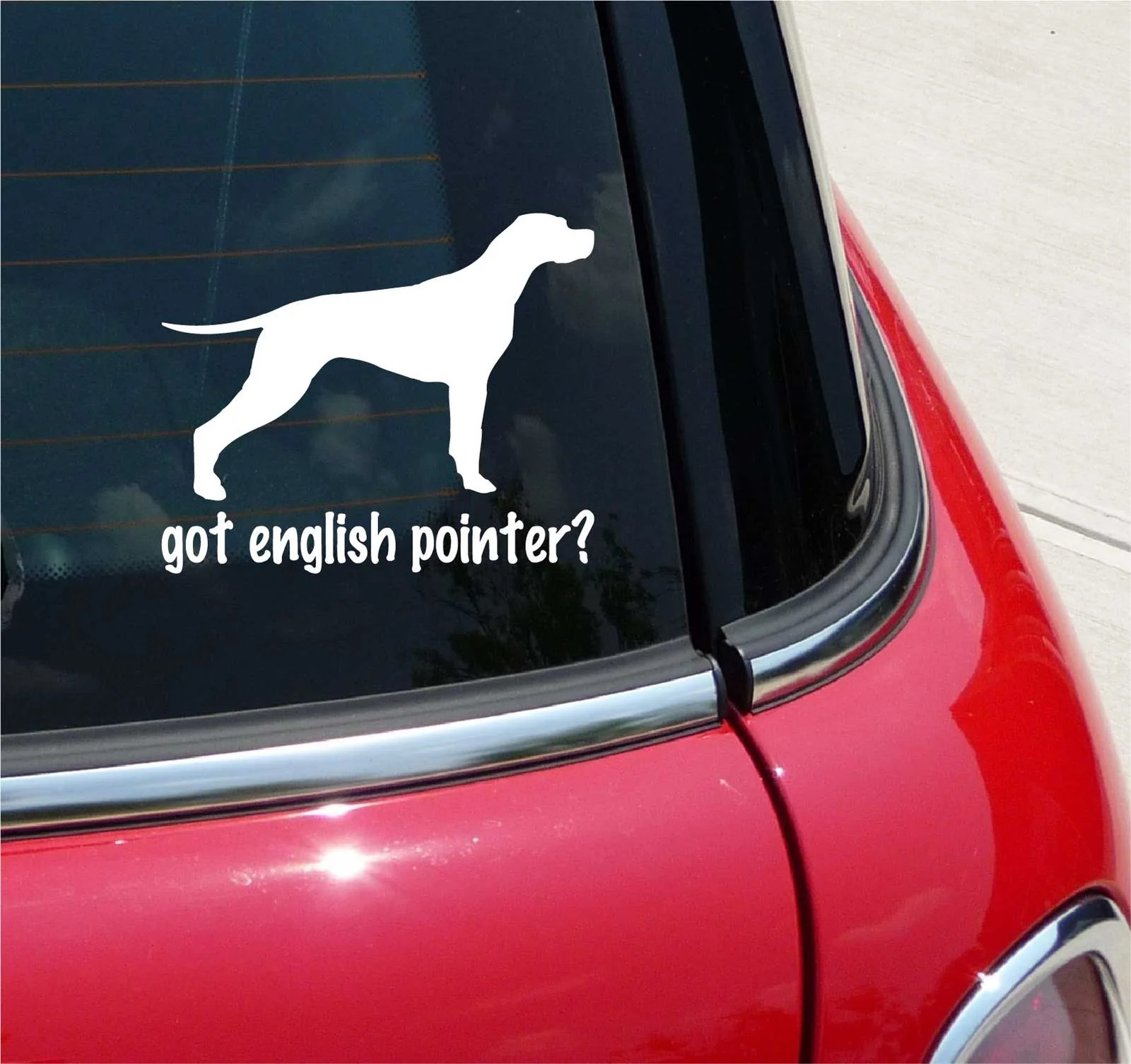 GOT ENGLISH POINTER? DOG GRAPHIC DECAL STICKER ART CAR WALL DECOR
