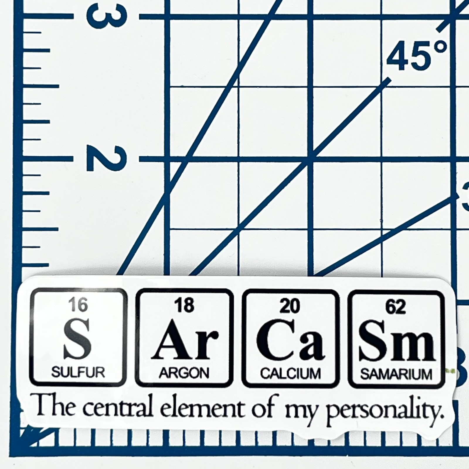 Sarcasm Periodic Table Vinyl Sticker Science Humor Chemistry Teacher Fun