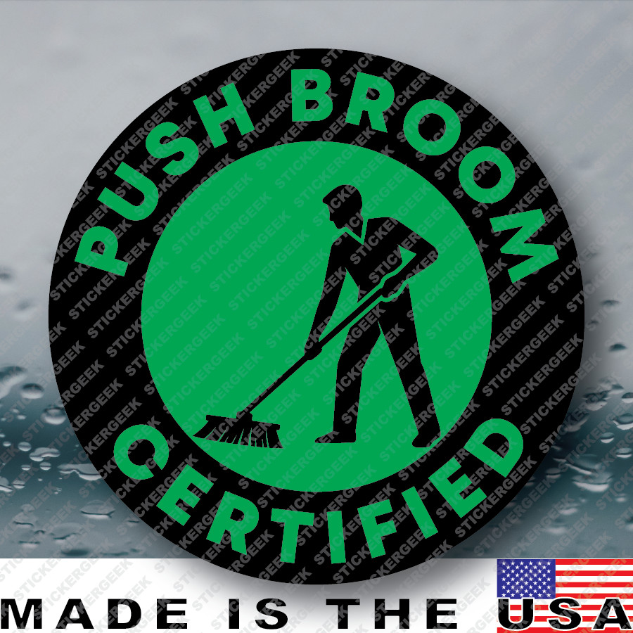 Push Broom Certified Funny Hard Hat Helmet Gag Prank Joke Sticker 2IN