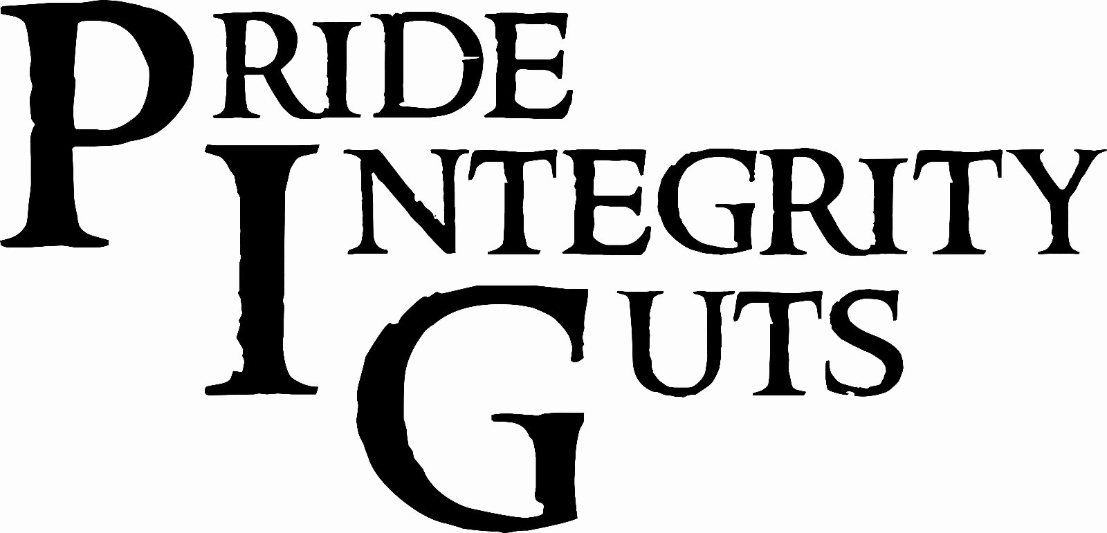 Pride Integrity Guts 11×22 Motivational Inspirational Vinyl Decal Wall Art