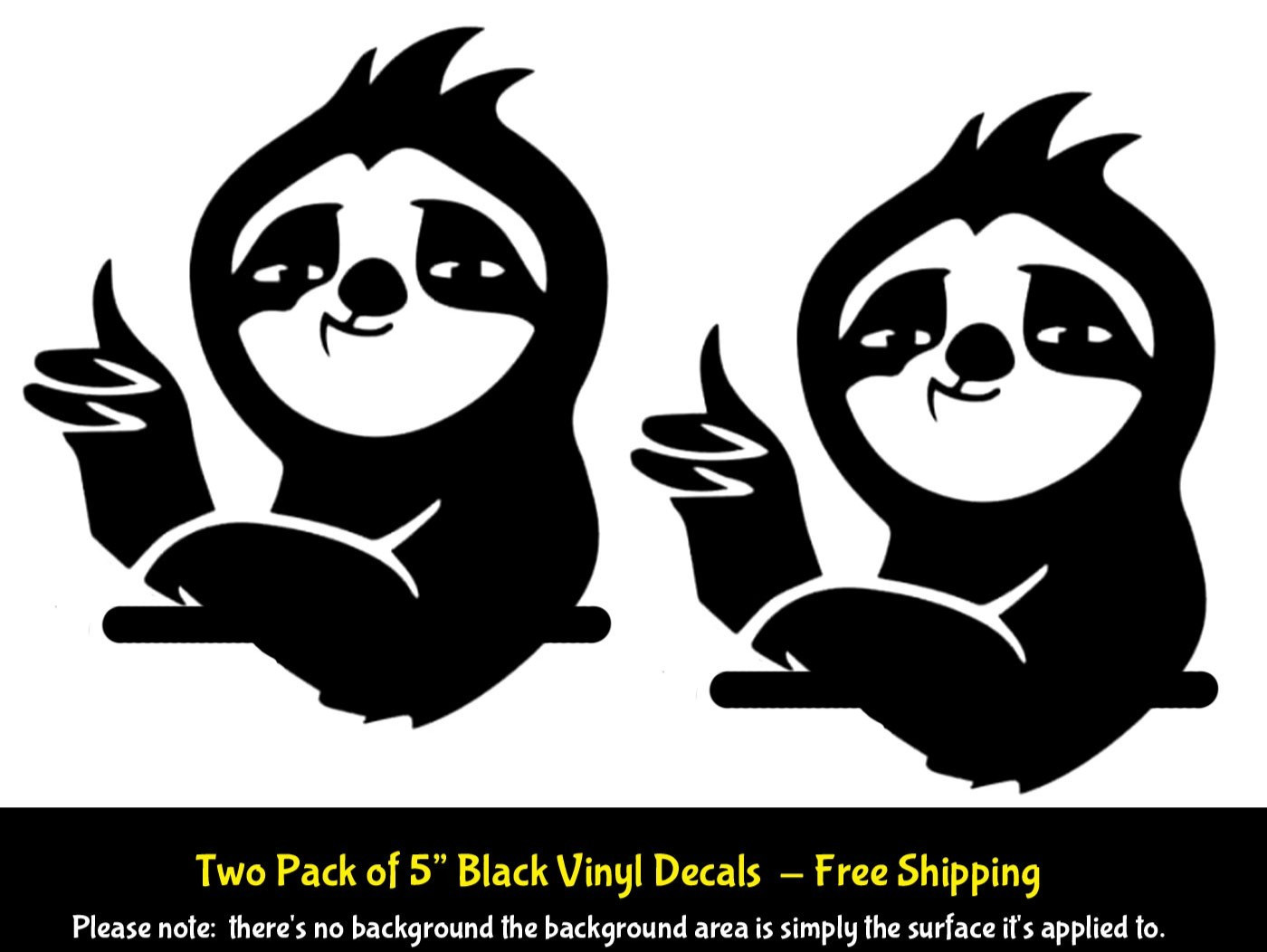 Sloth Thumbs Up Two 5" Black Vinyl Decal Car Laptop Tumbler Any Flat Surface
