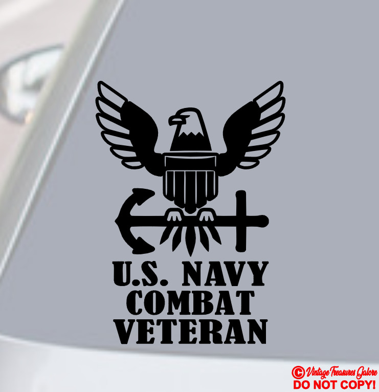 U.S. NAVY COMBAT VETERAN Vinyl Decal Sticker Car Window MILITARY RETIRED SAILOR