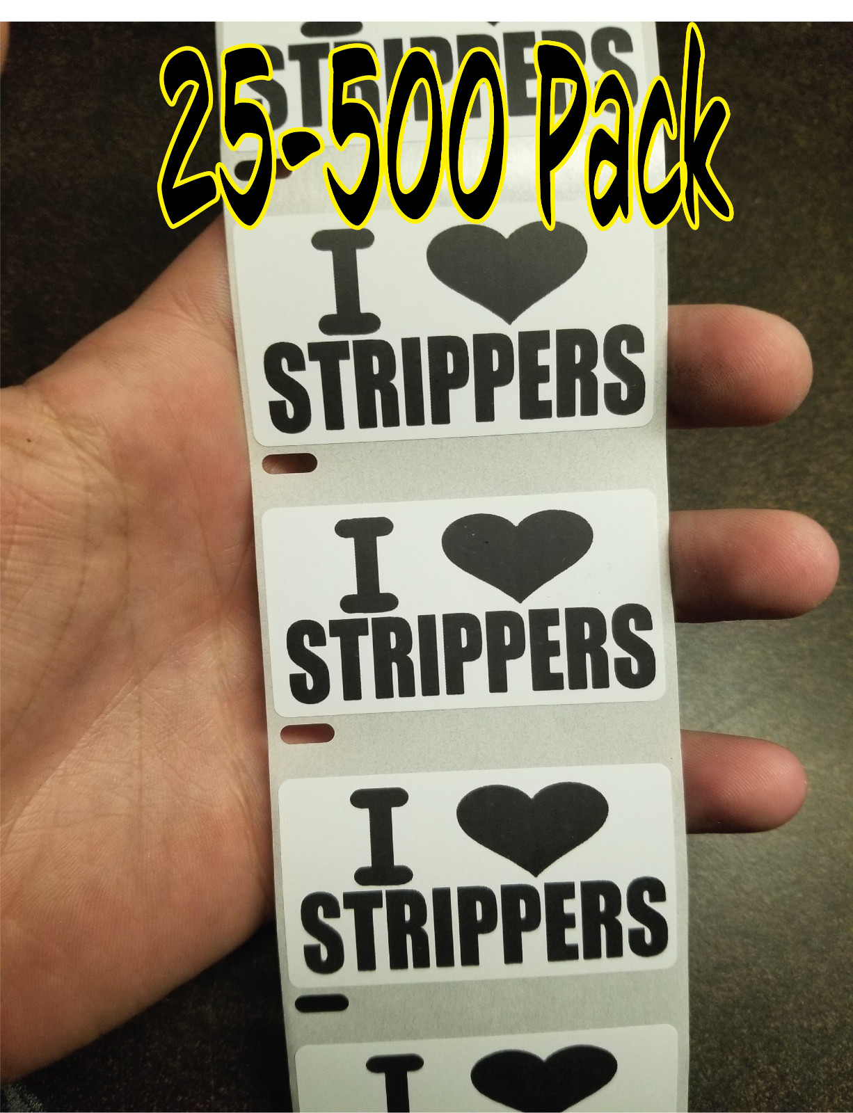 I LOVE STRIPPERS Stickers 25-500 Pack gag sticker joke decal exotic dancer