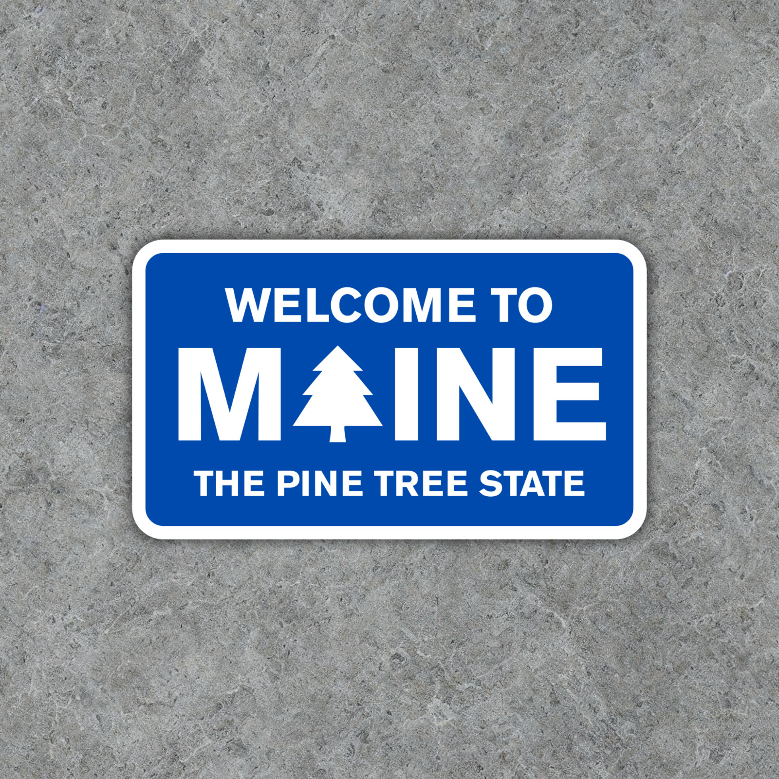 Welcome to Maine Sticker The Pine Tree State Vinyl Decal Waterproof Travel