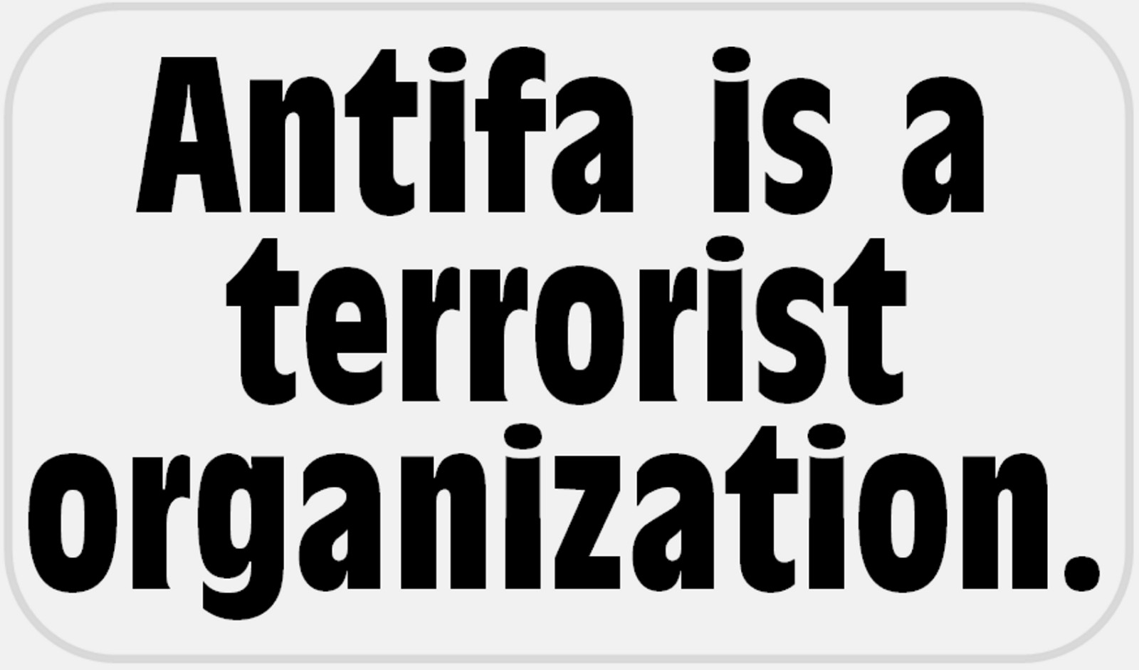Antifa is A T*rrorist Organization – 25 Stickers Pack 2.25 x 1.25 Inches Slogan