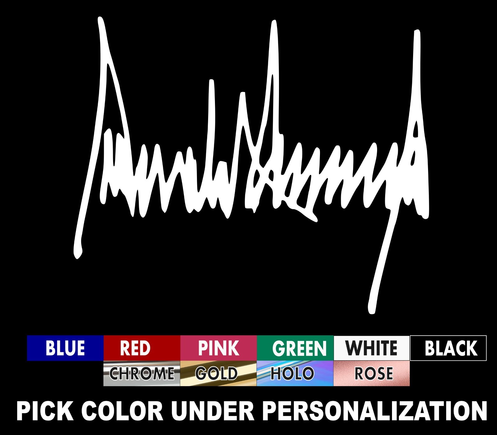 President Donald Trump Signature Decal, Trump Autograph decal, MAGA, USA patriot