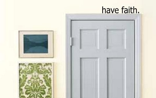 Have Faith. Over the Door Vinyl Wall Art Decal Quote Words Lettering Decor
