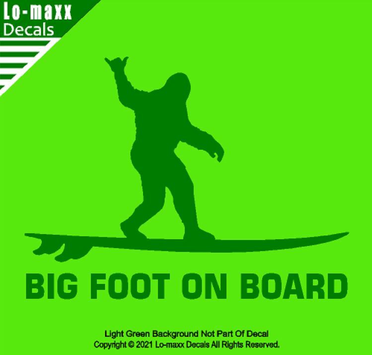 Bigfoot On Board Hang Loose Shaka Surfer Superior Quality Die Cut Vinyl Decal
