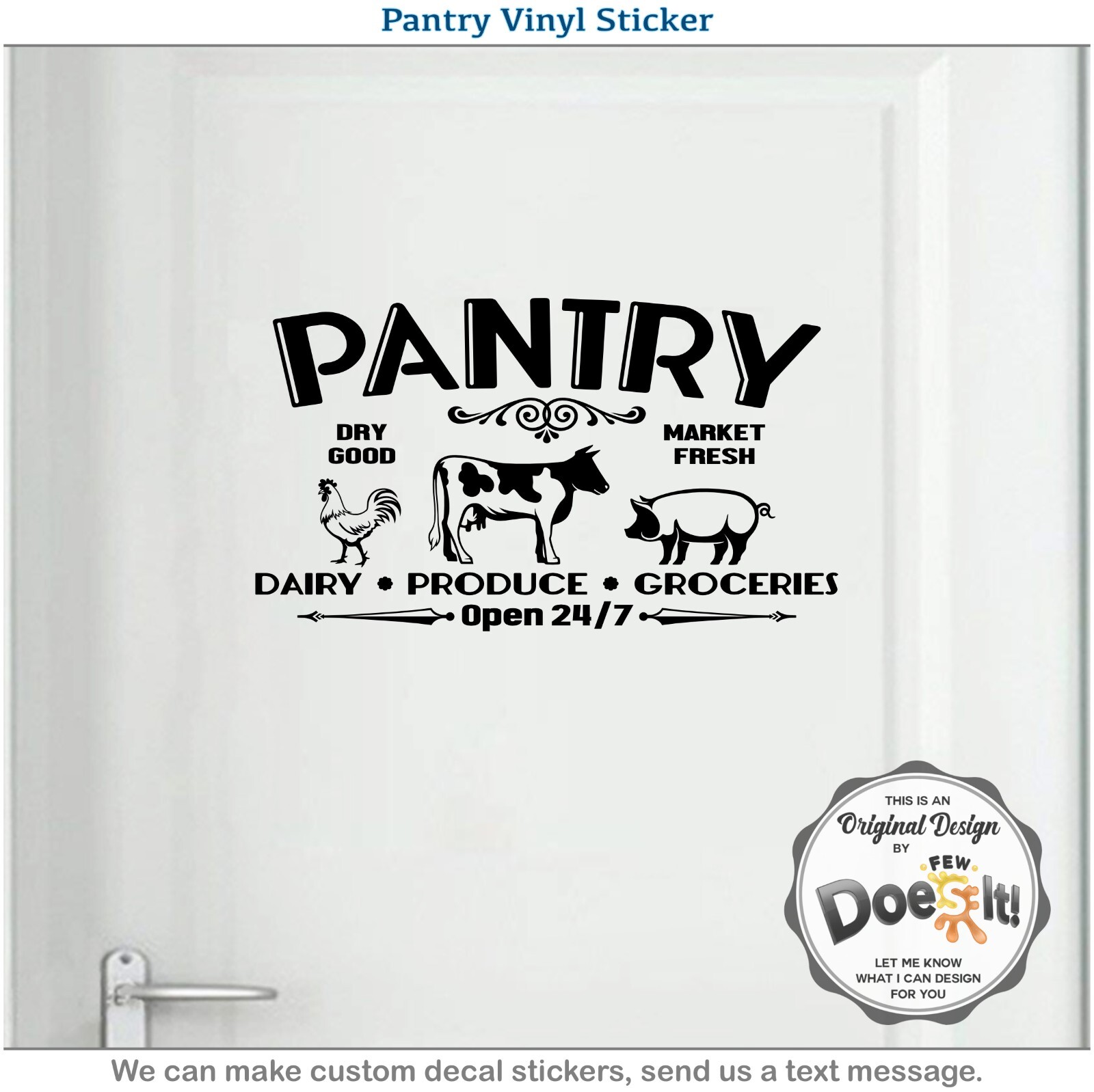 Pantry Door Decal Open 24 7 Dairy Sign Modern Kitchen Antique Vintage Vinyl D201