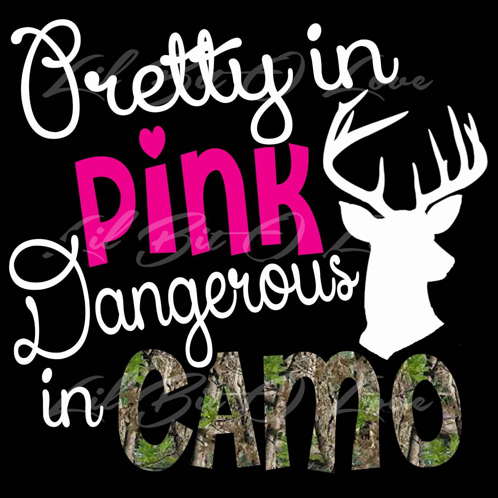 Pretty in Pink Dangerous in Camo Deer Hunting Vinyl Decal Sticker Girls Hunt