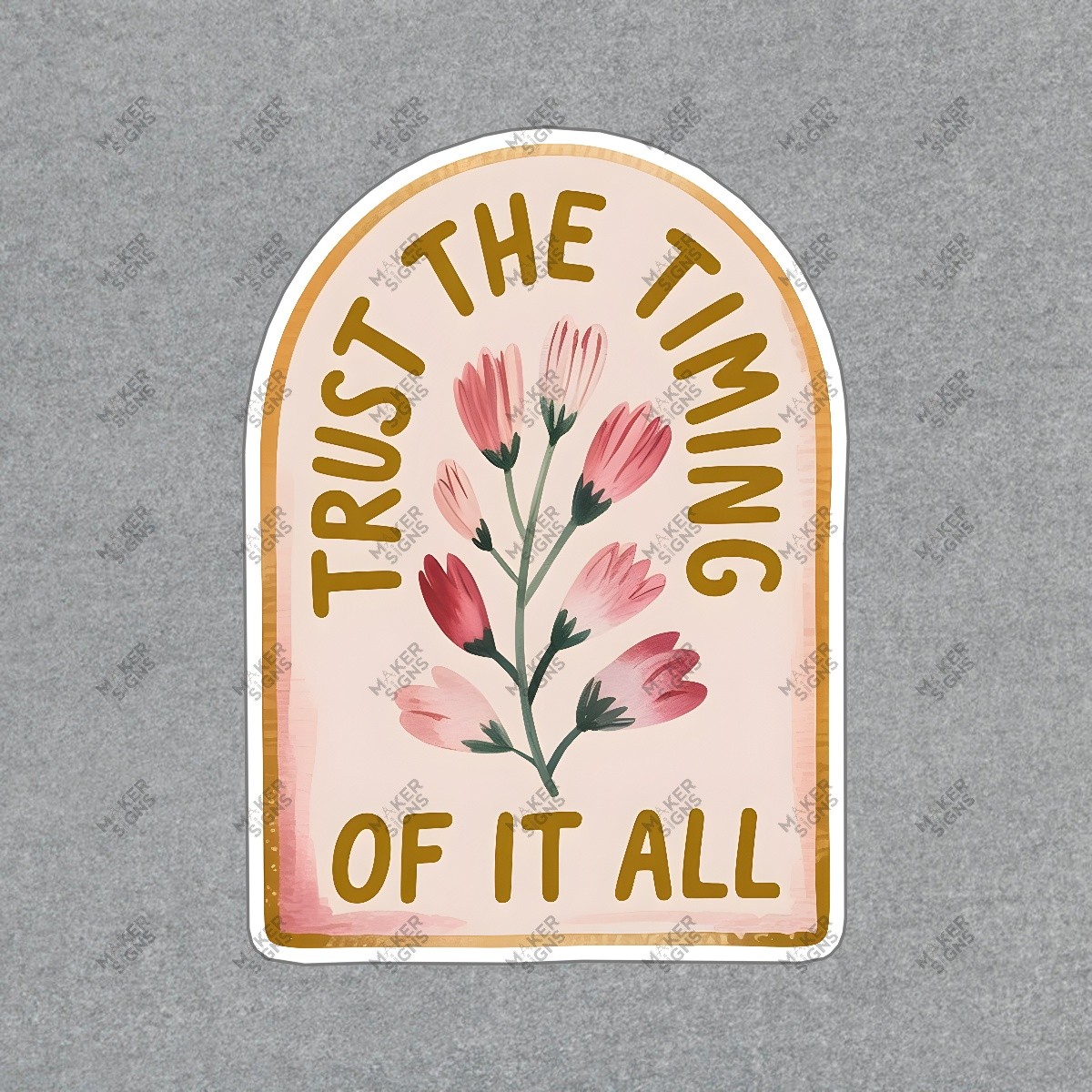 Inspirational Floral Wall Art Sign Trust the Timing of It All Calming #7642