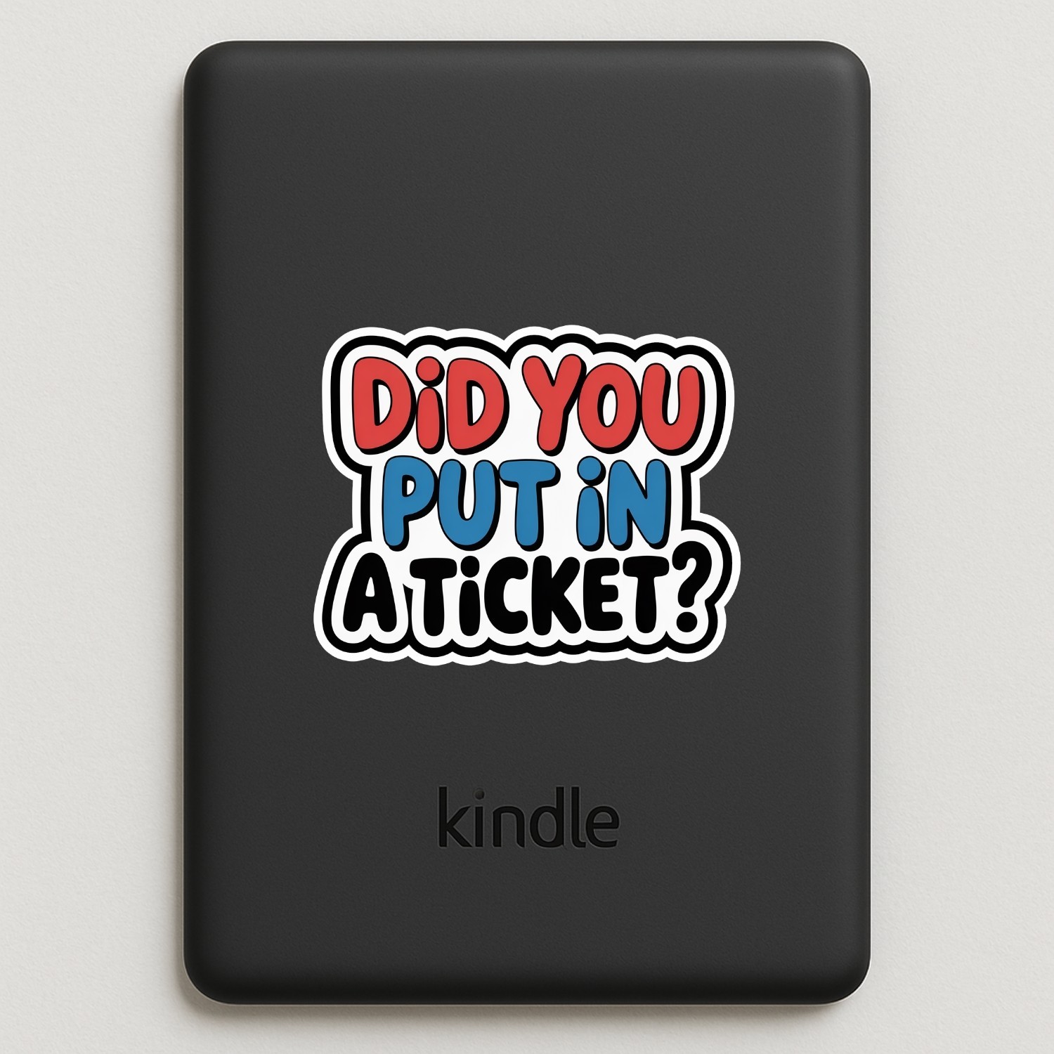 4pcs Did You Put in a Ticket Stickers – Funny Tech Support Vinyl Decals