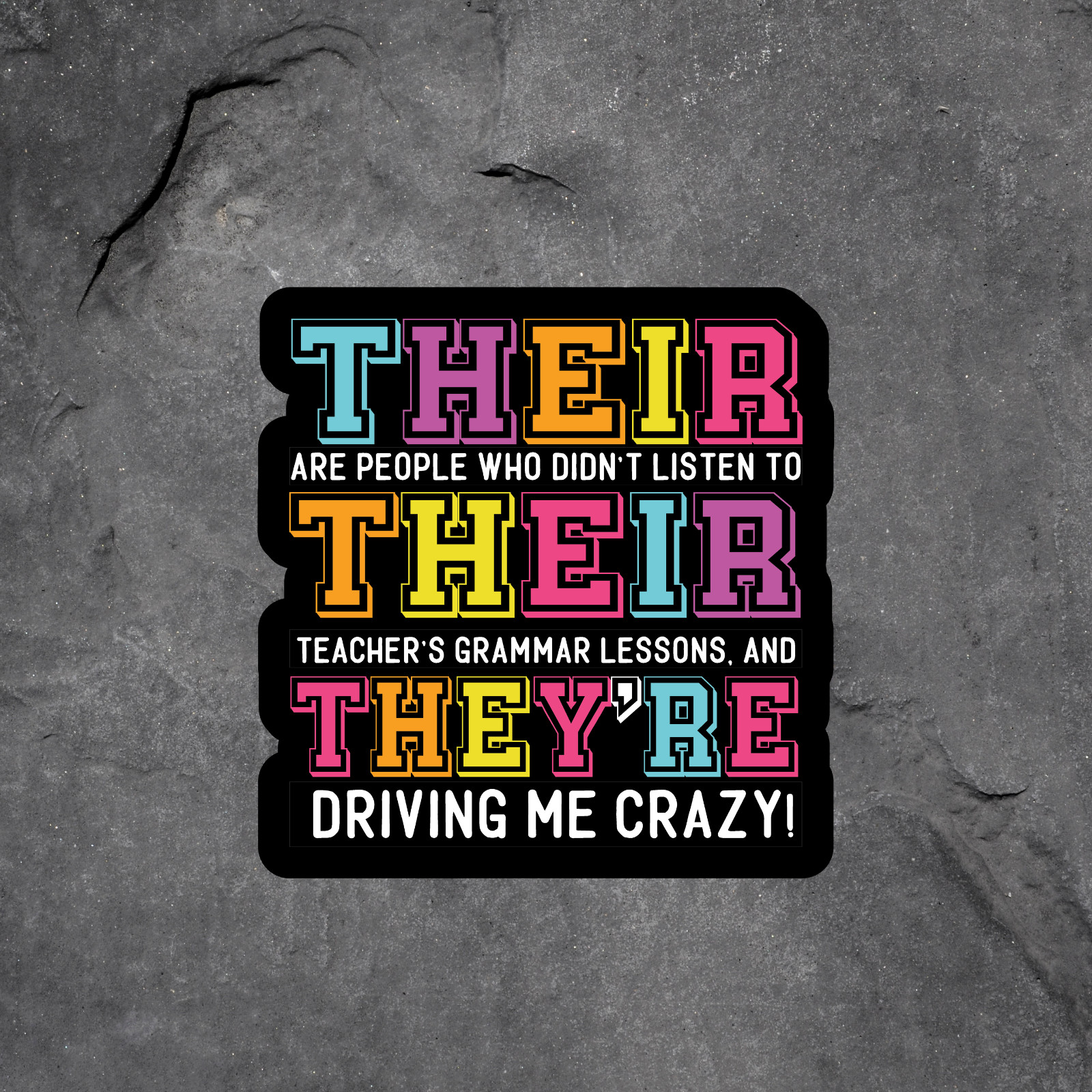 Grammar Joke Sticker Vinyl Decal Their There They’re Funny Teacher Gift