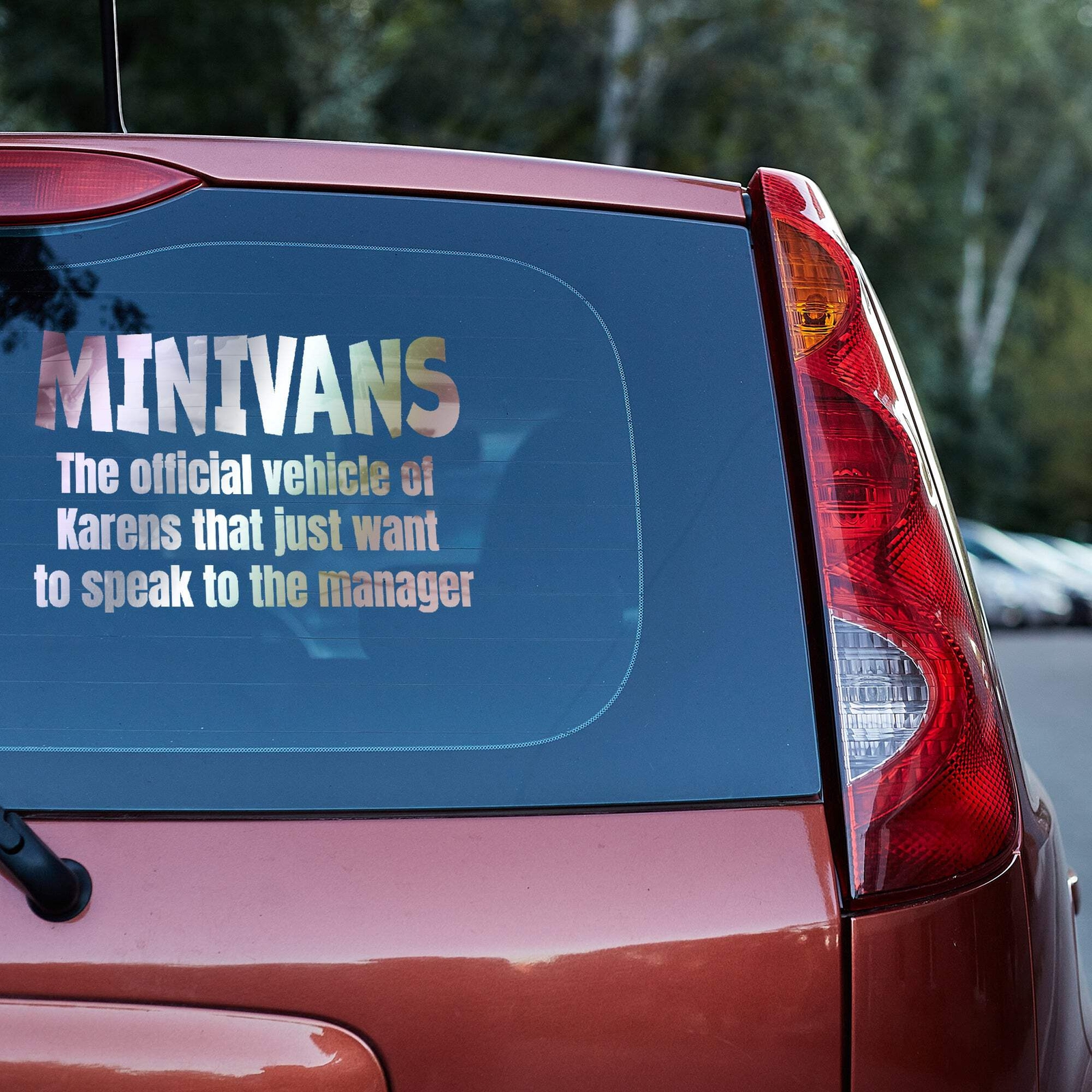 Minivans the official vehicle of Karens that just want to speak to the manager V