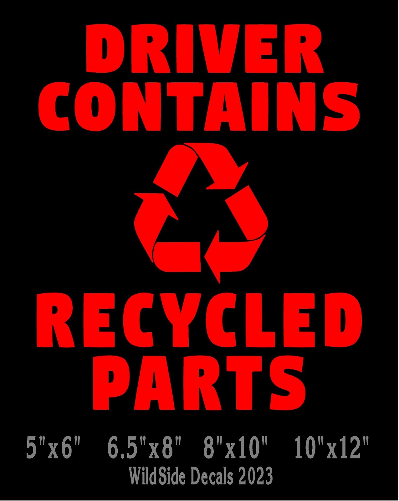 Driver Contains Recycled Parts Decal Organ Transplant Vinyl Car Truck Sticker