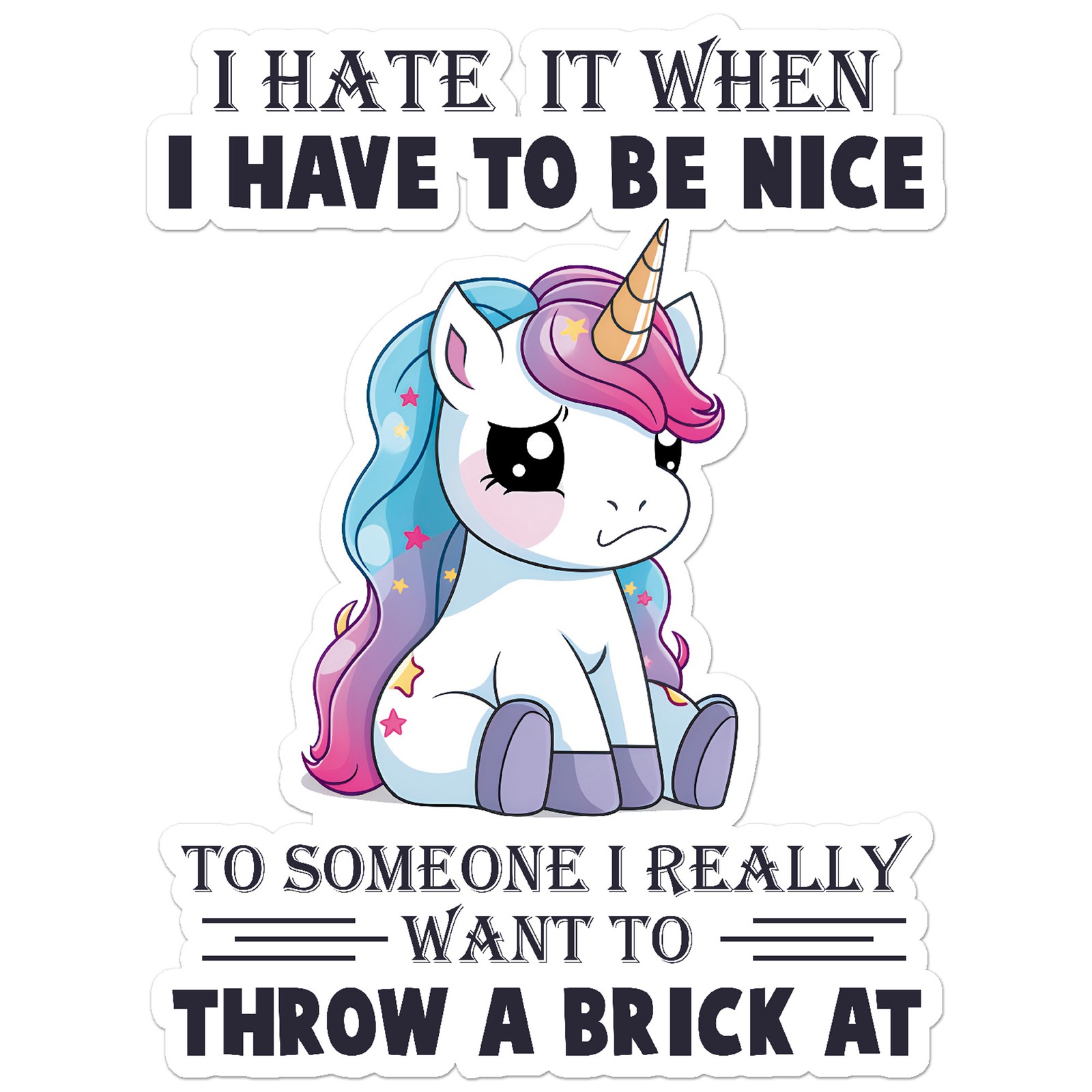 Hate When Nice Unicorn – Vinyl Decal Sticker – Car Window Laptop – ebn11544