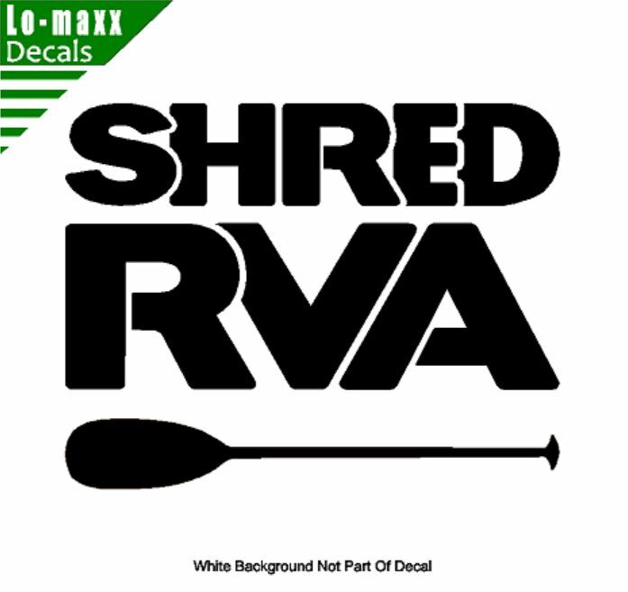 Shred RVA James River Richmond Va. Whitewater Single Blade Paddle Vinyl Decal