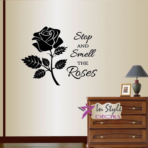 Vinyl Decal Stop and Smell Roses Phrase Rose Flower Any Room Wall Sticker 449