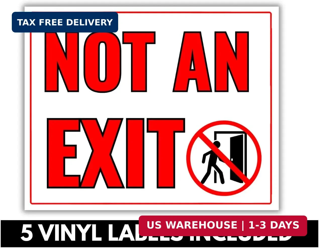 Not an Exit Self-Adhesive Vinyl Sticker Signs, 5 Pack 10 X 8 In Premium Quality