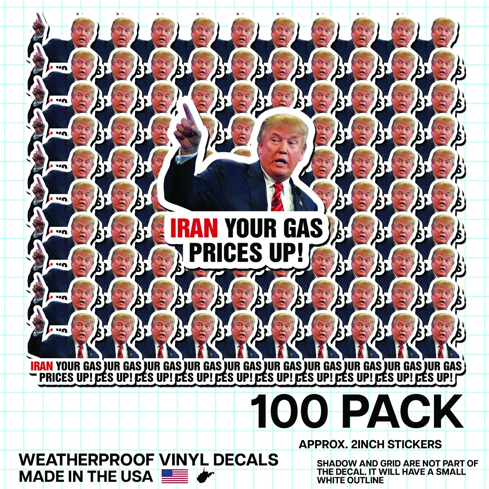 Trump “Iran Your Gas Prices Up” Round Sticker 100 Pack Political Meme Vinyl 2"