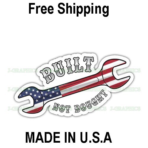 Built Not Bought Vinyl Decal Sticker Garage Bumper Car Hot Rod Muscle B