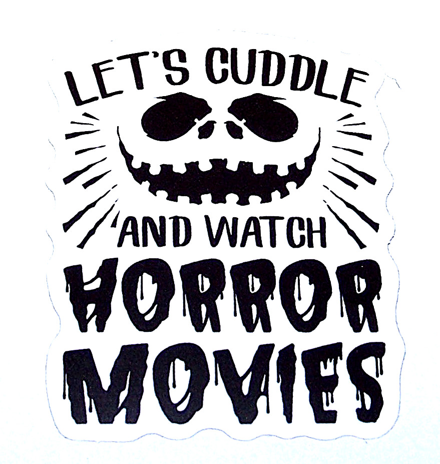 LET'S CUDDLE AND WATCH HORROR MOVIES – Cut Sticker Decal Movie Horror Film
