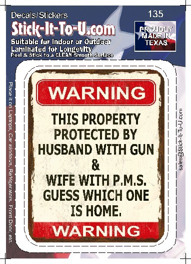 Property Protected By A Husband with A Gun and a Wife with PMS Decal Sticker …