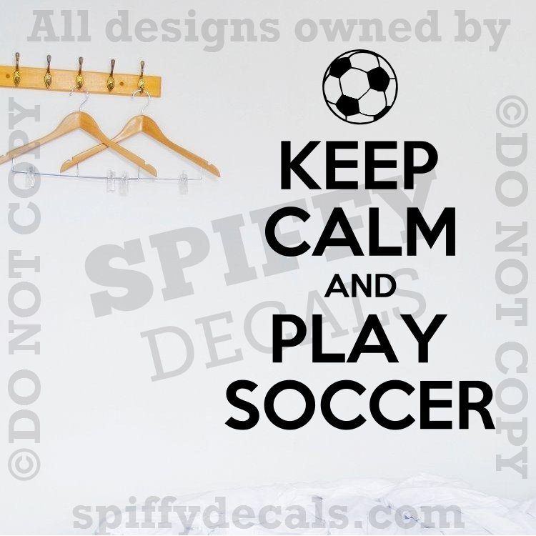 KEEP CALM AND PLAY SOCCER SPORTS FOOTBALL Quote Vinyl Wall Decal Decor Sticker