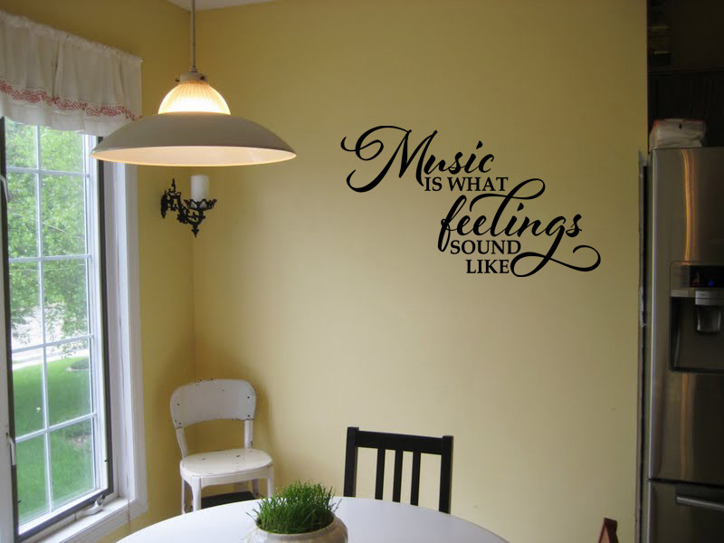 MUSIC IS WHAT FEELINGS SOUND LIKE VINYL WALL DECAL WORDS QUOTE STICKER LETTERING