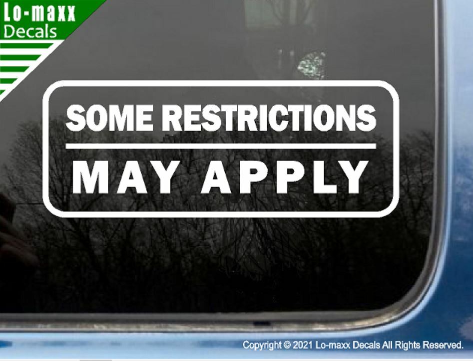 Some Restrictions May Apply Various Sizes Superior Quality Die Cut Vinyl Decal