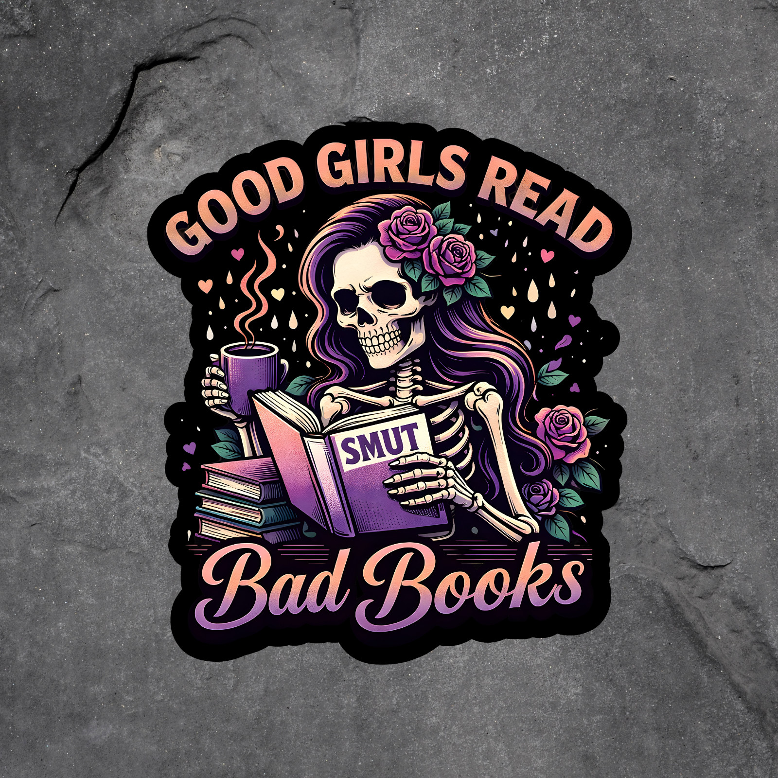 Skeleton Sticker Vinyl Decal Good Girls Read Bad Books Smut Reader Coffee Gift