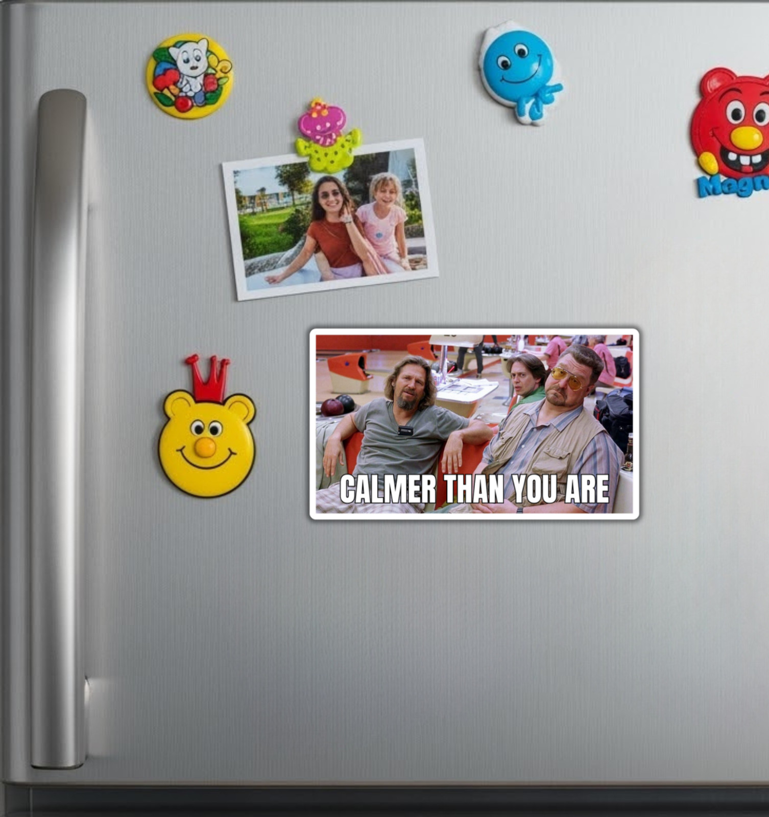 Big Lebowski Calmer Than You Are Fridge Magnet or Laptop Sticker