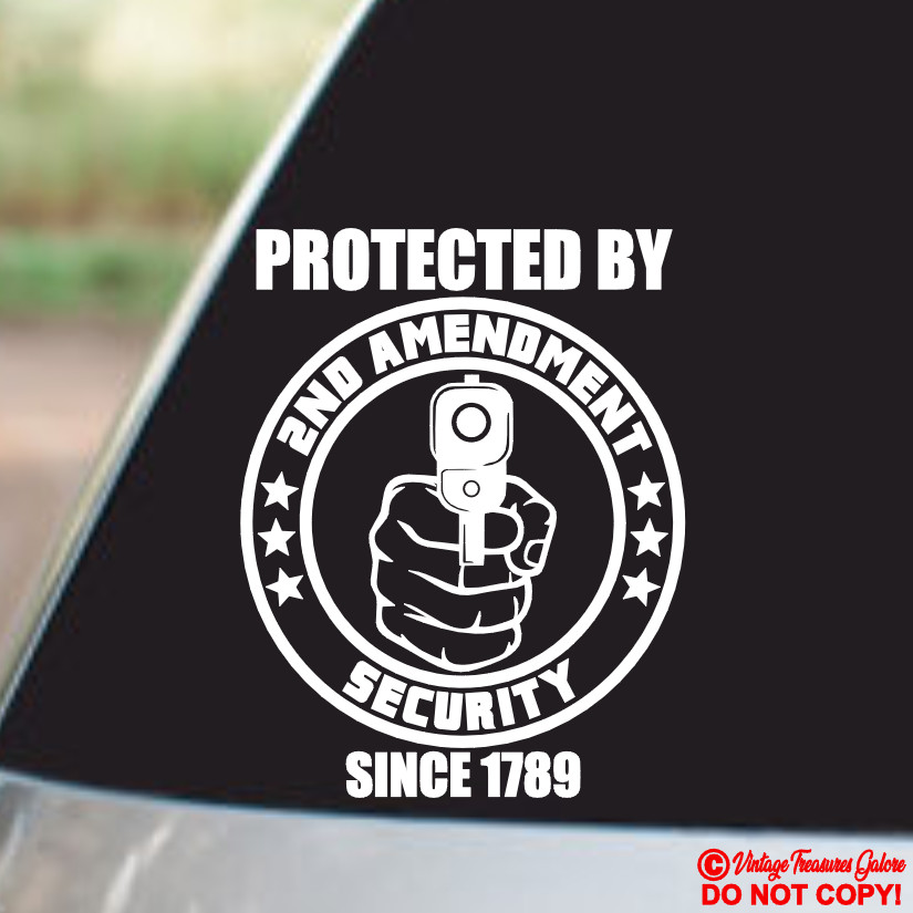PROTECTED BY 2ND AMENDMENT SECURITY – VINYL DECAL STICKER SIGN HOME DOOR WINDOW