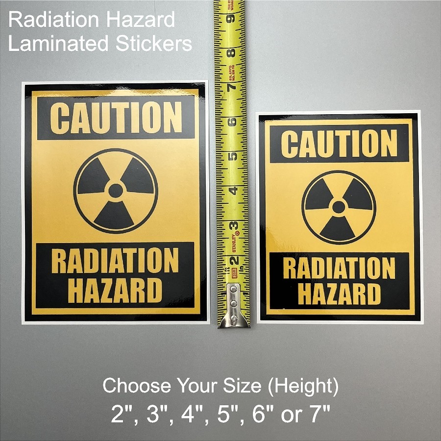 Radiation Hazard Warning Laminated Stickers Choose Size 2" to 7" Tall