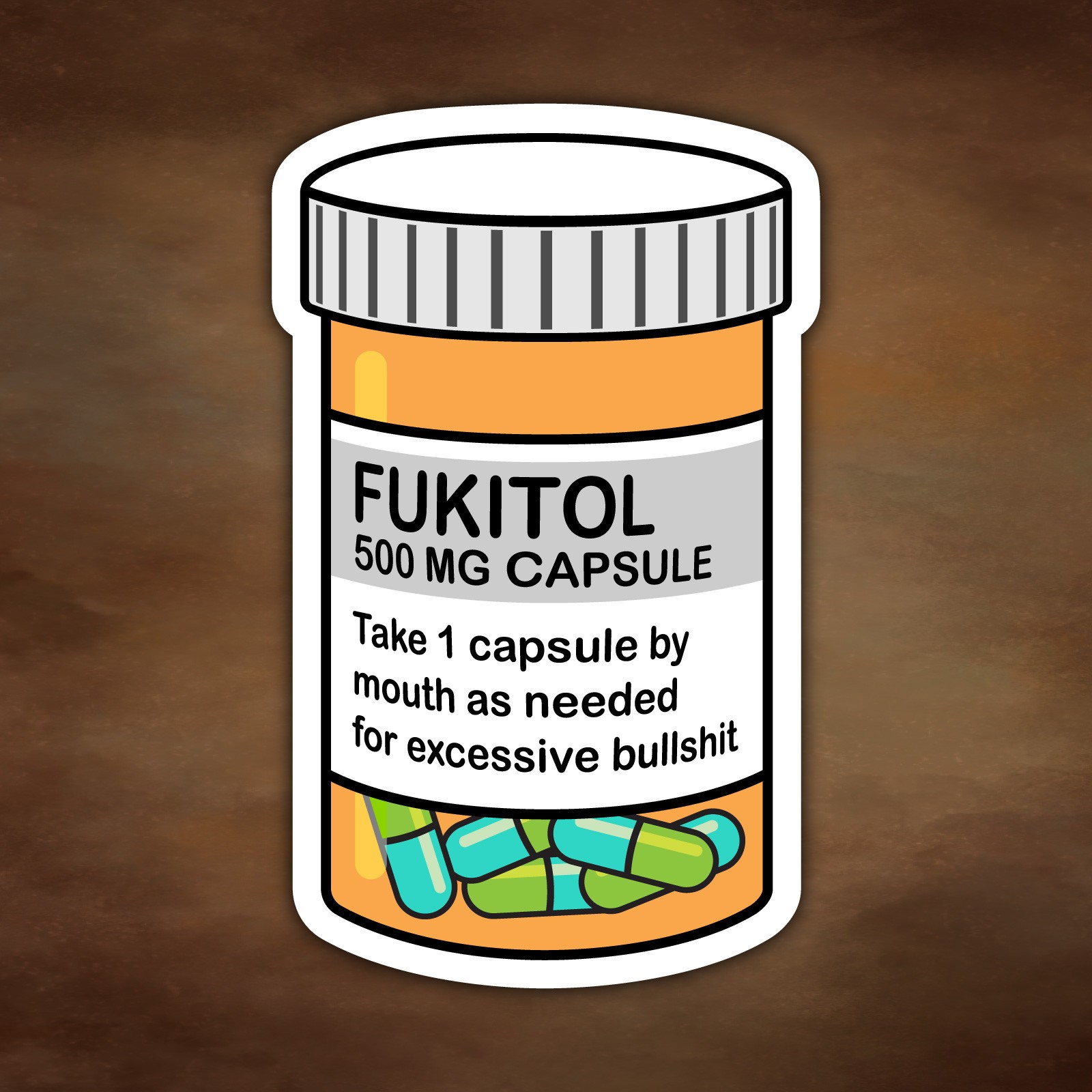 Fukitol Sticker | Sarcastic Decal | Mental Health Sticker | Funny Sticker