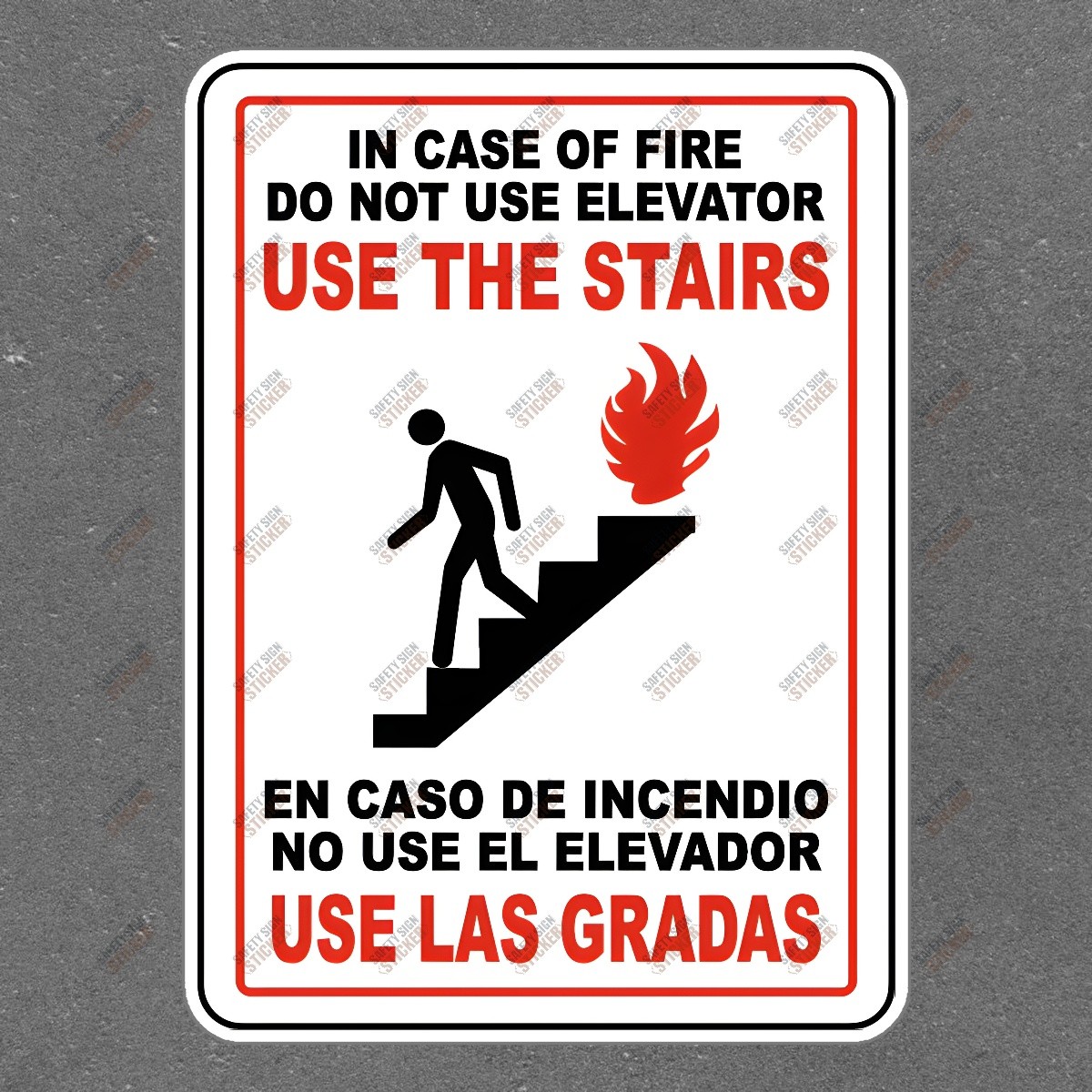 Fire Safety Sign Sticker Use Stairs, Not Elevator OSHA Compliant #807601