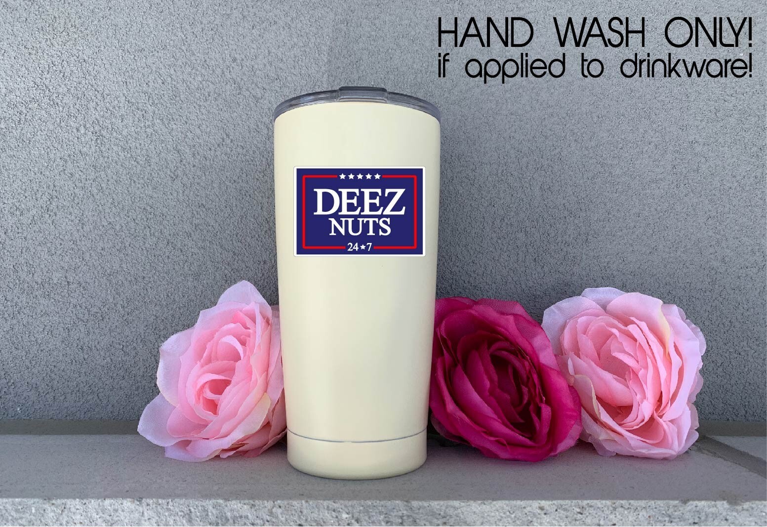 Deez Nuts 24 7 Decal Sticker Political Humor Anti Pro Trump MAGA Biden Vote USA