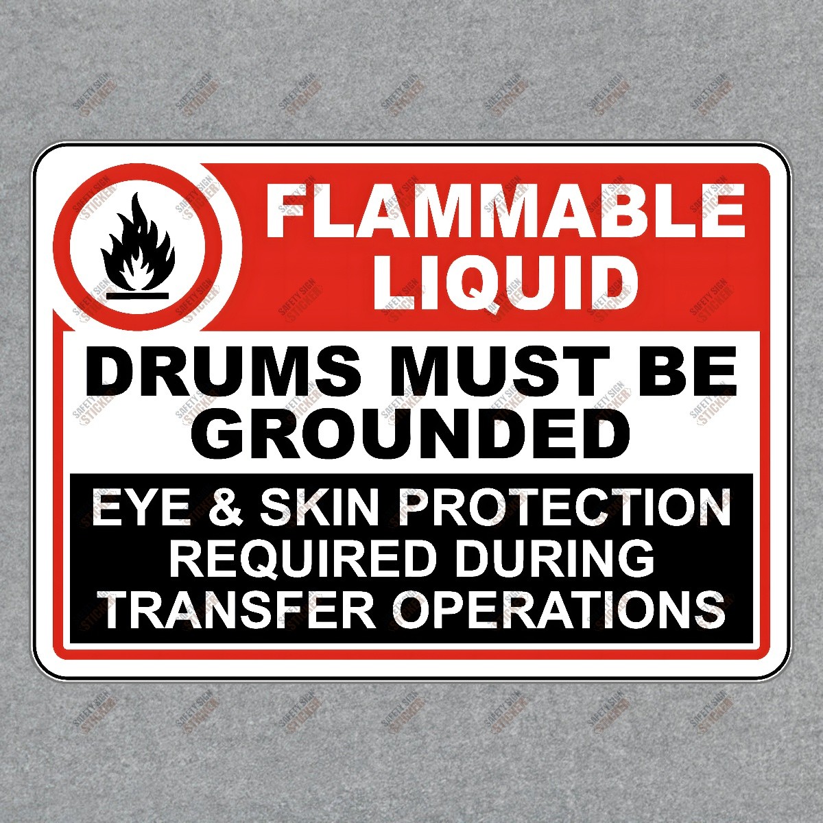 Flammable Liquid Safety Sign Sticker Drums Must Be Grounded OSHA #132756