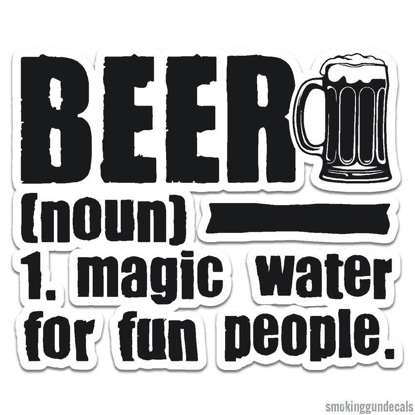 Beer Magic Water, Vinyl Decal Sticker, Indoor Outdoor, 3 Sizes, #12005